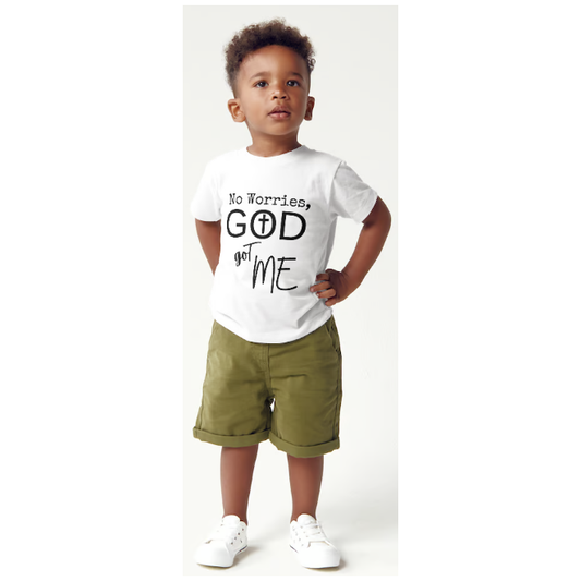 No Worries GOD got ME Toddler T-Shirt
